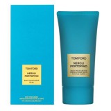 Tom Ford Private Blend: Neroli Portofino Унисекс лосион за тяло